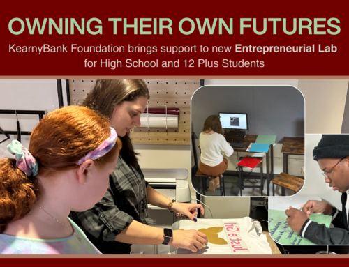 Owning their Own Futures: KearnyBank Foundation brings support to New Entrepreneurial Lab for High School and 12 Plus
